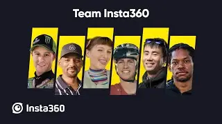 Introducing Team Insta360 - The Bold Ones