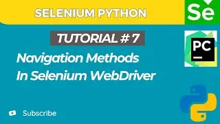 Selenium WebDriver with Python tutorial 6 | Navigation Methods in Selenium WebDriver