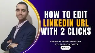 HOW CHEMICAL PROCESS ENGINEERS CAN EDIT THEIR LINKEDIN PROFILE LINK (URL) EASILY