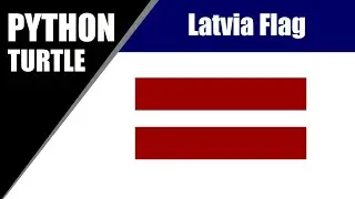 Python Turtle - Draw Latvia National Flag In Python Turtle Graphics By 