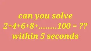 sum of even numbers from 1 to 100 || even numbers sum formula || sum of consecutive even numbers ||