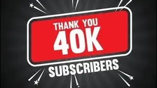 THANKS FOR 40K SUBSCRIBER 🥳 ll SPECIAL THANKS TO SUBSCRIBER ❤️‍🔥