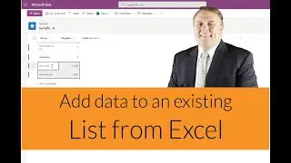 Add Excel data to an existing SharePoint List in 1 minute [071021-1023]