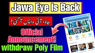 Jawa Eye Is Back | Jawa Eye New Project Poly-Film Announced| Poly Film Earning App Review