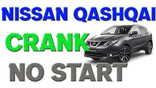 Nissan Qashqai CRANK NO START