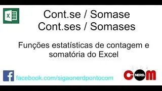 Excel - Funções SOMASE  SOMASES  CONT.SE e  CONT.SES - Funções Estatísticas - Excel