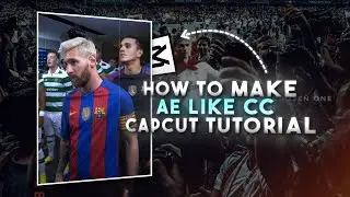 Capcut || AE Like CC in Capcut || AE Inspired CC Tutorial on Capcut ||