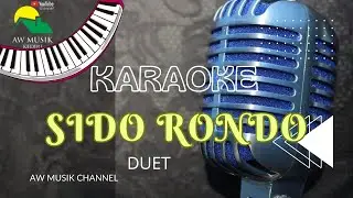 KARAOKE DUET | SIDO RONDO | CAK DIKIN (KARAOKE+LYRICS) BY AW MUSIK KEDIRI