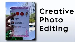 Creative Photo Editing
