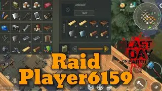 Raid Player6159 | Last Day on Earth v.1.22