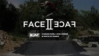 BLUNT Face 2 Face | South of France