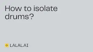 How to isolate drums