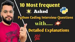 Top 10 most asked Python Interview Questions and Answers | Must watch for Freshers 🔥
