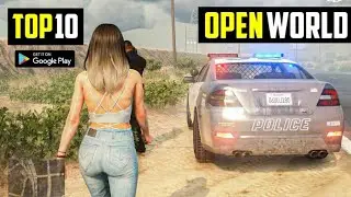 Top 10 Best OPEN WORLD Games for ANDROID 2022 | HIGH GRAPHICS