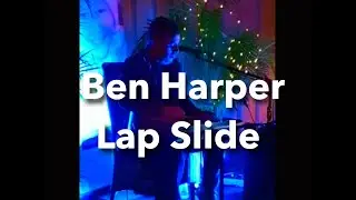 Ben Harper Lap Slide by Julius Lutero