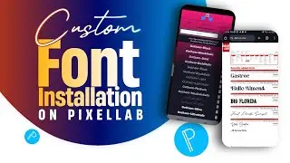 How to Install Custom Fonts in PixelLab (Step-by-Step Tutorial)