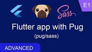 Make Flutter App with Pug / Sass