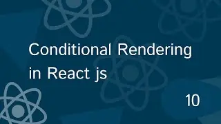 Full React Tutorial #10 : Conditional Rendering in React | Conditional Statement in React | react js
