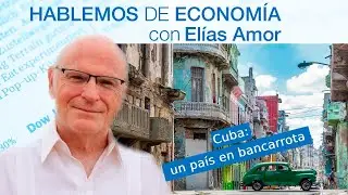 Cuba: Un país en bacarrota