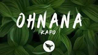 OHNANA - Kapo (Letra/Lyrics)