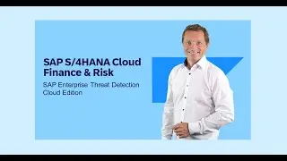2023: SAP Enterprise Threat Detection Cloud Edition in SAP S/4HANA Cloud Finance & Risk