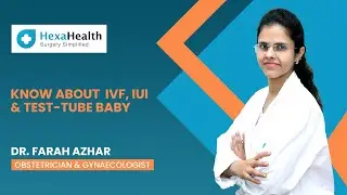 What is the difference between IVF & IUI || HexaHealth Expert