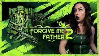 Спасаем кукуху - Forgive Me Father 2
