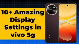 Vivo tx3 5g Display Settings