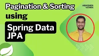 Chapter-04: Utilizing Pagination & Sorting | Spring Data JPA