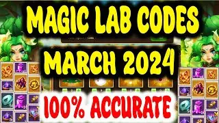 MAGIC LAB CODES MARCH 2024 | CASTLE CLASH