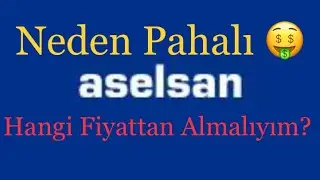 ASELSAN Hisse Yorumum | ASELSAN Son Durum Değerlendirmesi!