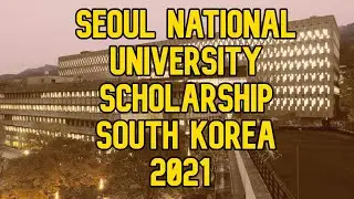Seoul National University Scholarship in South Korea 2021 (Fully Funded)