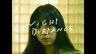 mahina & ILYOSS - Night Distance（GeG remix）(Official Music Video)