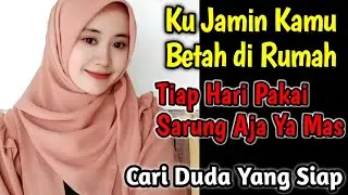 CARI JODOH LAKI-LAKI SEDERHANA YANG MENERIMAKU APA ADANYA, JANDA CANTIK CARI JODOH