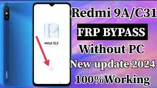 Redmi 9A/POCO C31 Frp Bypass New Update 100%Working