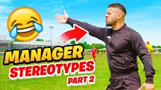 FUNNY FOOTBALL MANAGER STEREOTYPES - PART 2! 🤣😂