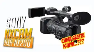 SONY NX200..APA SAJA ISINYA?
