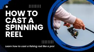 How to Cast a Fishing Spinning Reel...Master the Spin