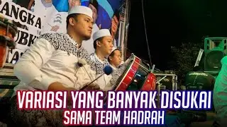 Variasi Yang Banyak Di Sukai Sama Team Hadrah || Syubbanul Muslimin || SR official
