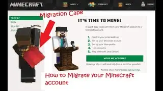 How to Migrate your Minecraft account and get the Migration Cape