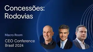 CEO Conference 2024: debate sobre concessões do setor de rodovias