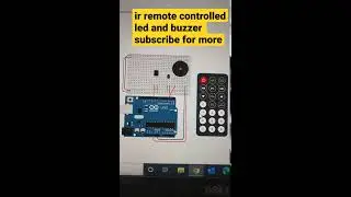 IR remote controlled led and buzzer with Arduino I how to use IR remote with  Arduino 