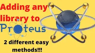 How to add any library in Proteus 8 | 2024