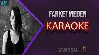 Demet Evgar Farketmeden (KARAOKE)