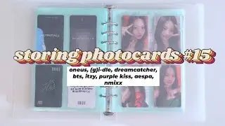 Storing Photocards #15 (oneus, nmixx, purple kiss, itzy, etc)