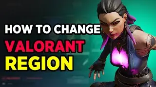 How To Change Valorant Region - Easy way
