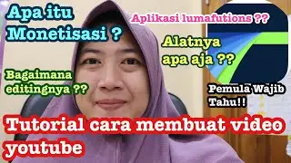 TUTORIAL MEMBUAT VIDEO YOUTUBE, MULAI ALAT, APLIKASI EDITING, SAMPAI CARA UPLOAD VIDEO KE YOUTUBE !!