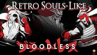 Bloodless -  New Parry-Focused Retro Soulslike!