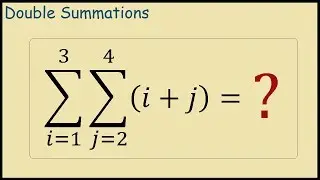 How to Solve Double Summations (Steps)