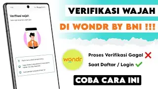 SHARING !! Cara Mengatasi Gagal Verifikasi Wajah di wondr by BNI